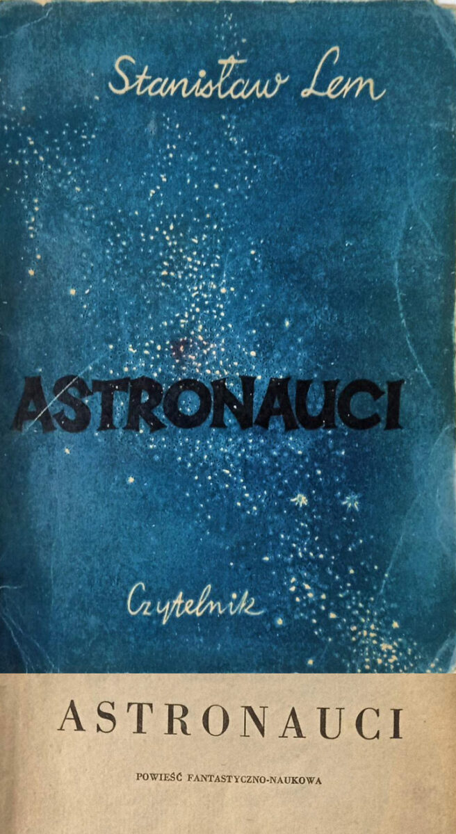 ASTRONAUCI Stanisław Lem PIERWSZE WYDANIE Czytelnik